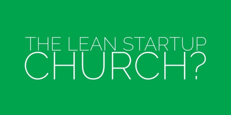 The Lean Startup Church